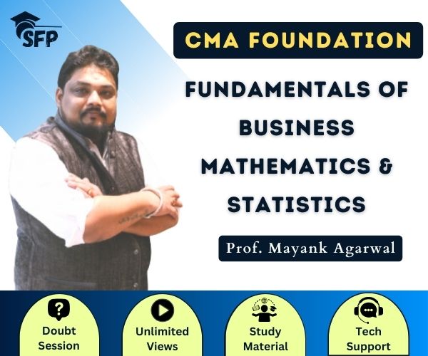 Fundamentals of Business Mathematics & Statistics By Prof. Mayank Agarwal